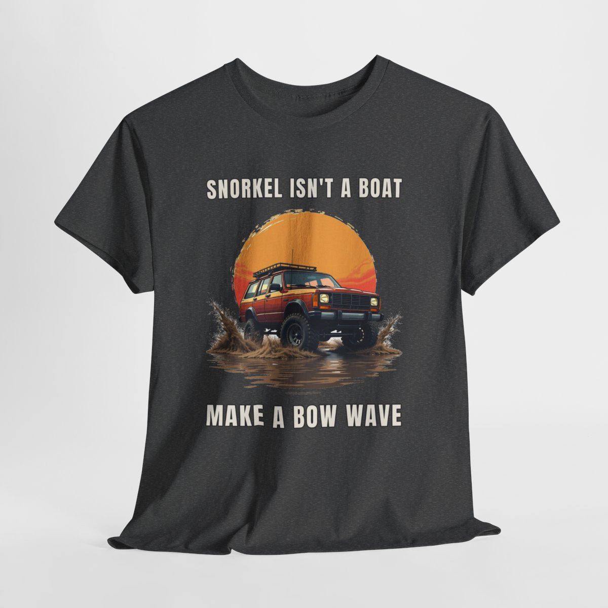 Bow Wave Wisdom T-Shirt Graphic Tee for Off Road Mud Truck SUV Lovers Gift